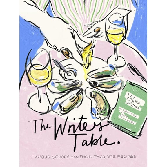 Pre-Owned The Writer's Table: Famous Authors and Their Favourite Recipes, (Hardcover)