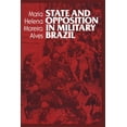 thumbnail image 1 of Pre-Owned State and Opposition in Military Brazil (Paperback) 0292776179 9780292776173, 1 of 2