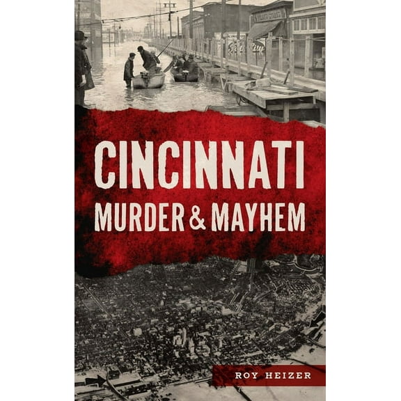 Murder & Mayhem: Cincinnati Murder & Mayhem (Hardcover)