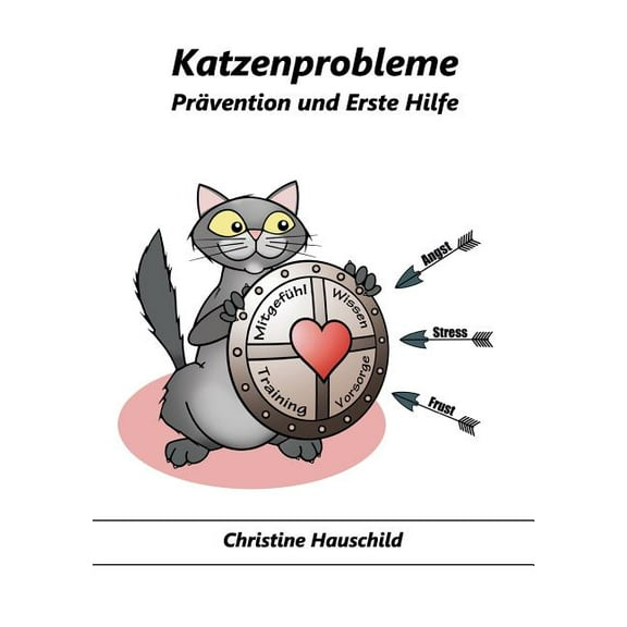 Katzenprobleme: Prävention und Erste Hilfe, (Paperback)