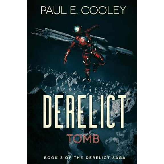 Derelict Saga: Derelict: Tomb (Paperback)
