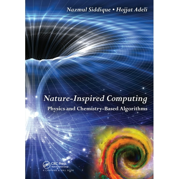 Nature-Inspired Computing: Physics and Chemistry-Based Algorithms, (Paperback)