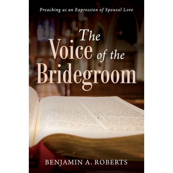 The Voice of the Bridegroom (Hardcover)