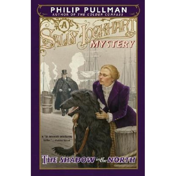 Pre-Owned The Shadow in the North: A Sally Lockhart Mystery (Paperback) 0375845151 9780375845154