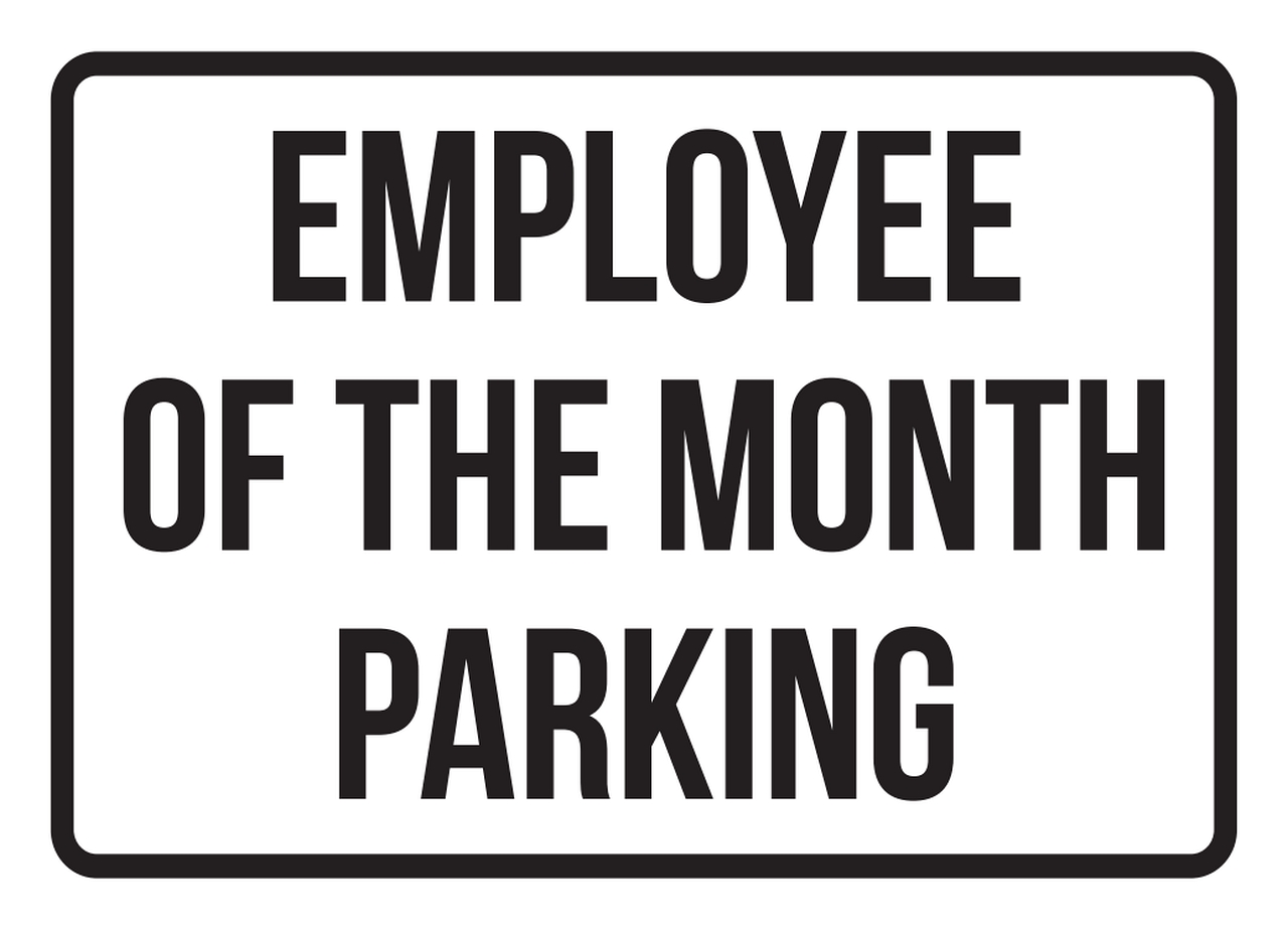 Employee Of The Month Parking Business Safety Traffic Signs Black - 7