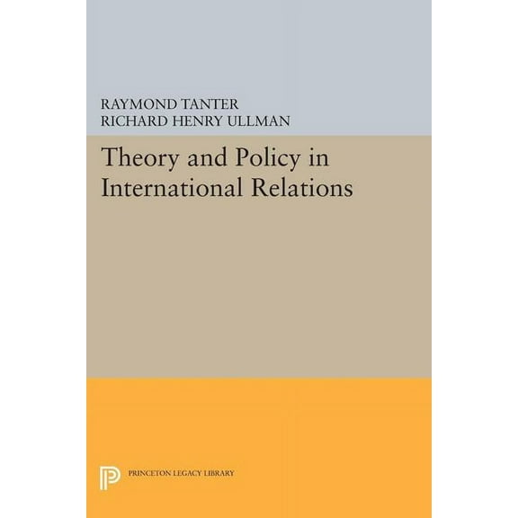 Princeton Legacy Library Theory and Policy in International Relations, Book 1571, (Paperback)