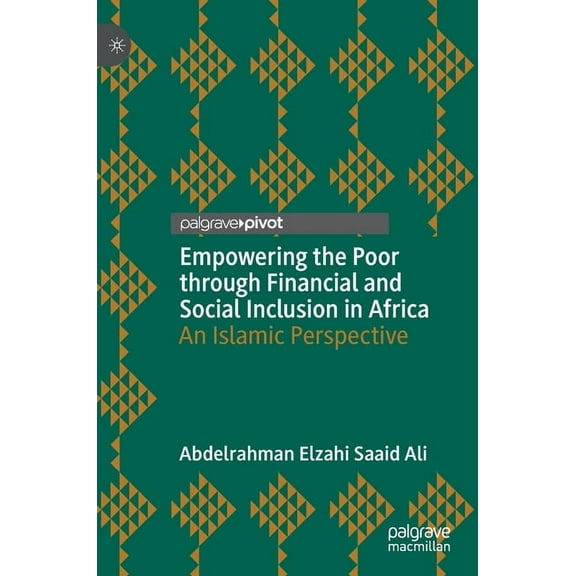 Empowering the Poor Through Financial and Social Inclusion in Africa: An Islamic Perspective, (Hardcover)