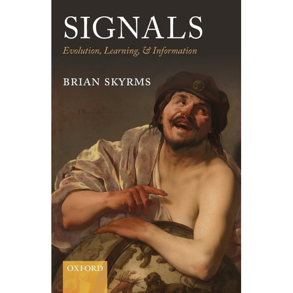 Signals: Evolution, Learning, & Information, (Paperback)