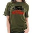 thumbnail image 3 of I Served I Sacrificed I Regret Nothing Graphic Design Ring Spun Combed Cotton Short Sleeve Deluxe Jersey T-Shirt - Army Green 3XL, 3 of 4