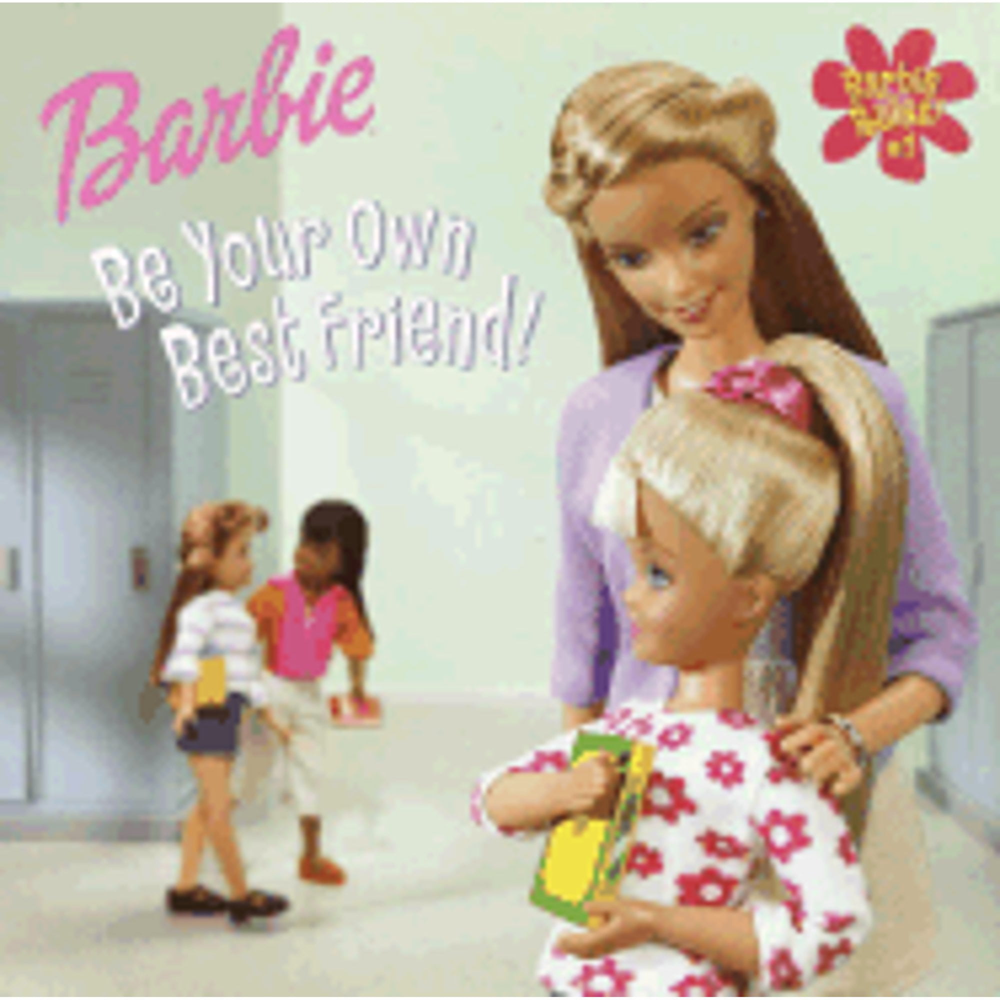 Barbie Rules: Barbie Rules #1 : Be Your Own Best Friend (Series #01 ...