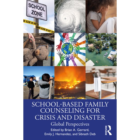 School-Based Family Counseling for Crisis and Disaster: Global Perspectives, (Paperback)