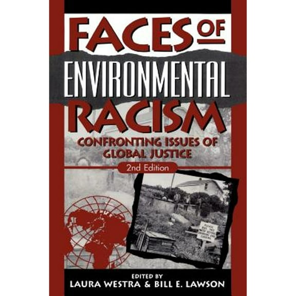 Pre-Owned Faces of Environmental Racism: Confronting Issues of Global Justice (Paperback) 0742512495 9780742512498