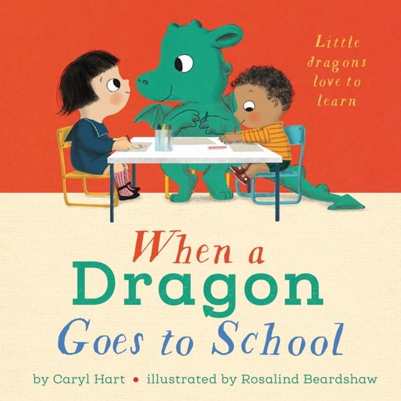 When a Dragon Goes to School, (Hardcover)