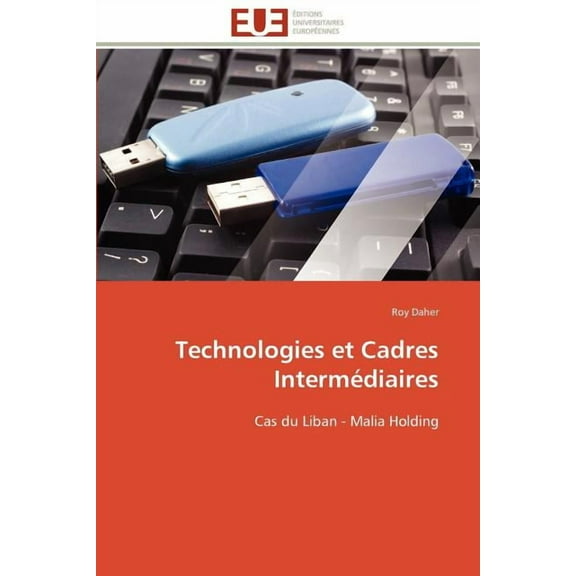 Omn.Univ.Europ.: Technologies Et Cadres Intermédiaires (Paperback)