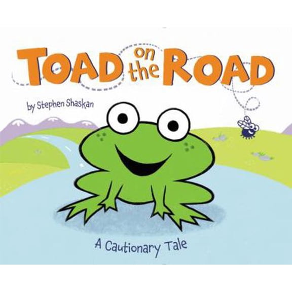 Pre-Owned Toad on the Road: A Cautionary Tale (Hardcover) 0062393472 9780062393470