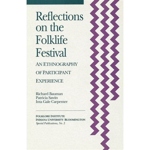 Reflections on the Folklife Festival: An Ethnography of Participant Experience (Paperback)
