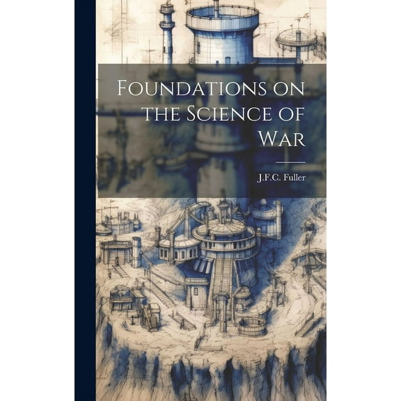 Foundations on the Science of War, (Hardcover)