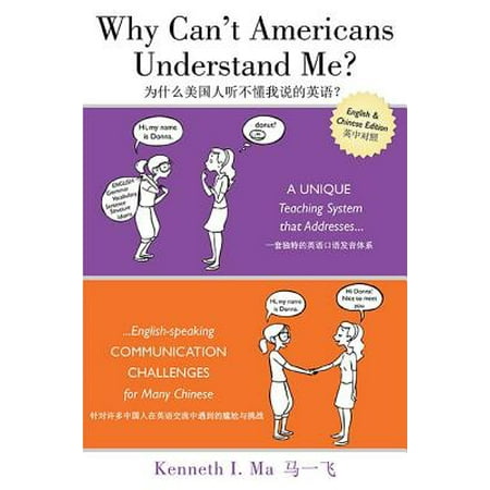 Why Can't Americans Understand Me? : A Unique Teaching System That Addresses English-Speaking Communication Challenges for Many (Best Snowmobile Communication Systems)