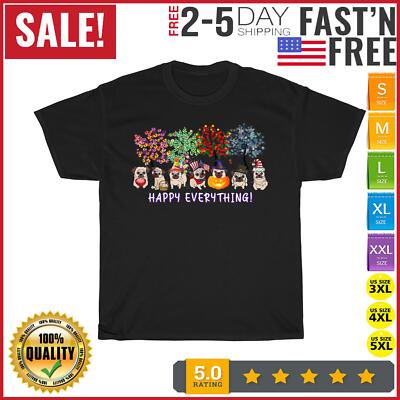 Velto Happy Everything pug dog Seasons All Year Tree lover pug T Shirt Men Women All Size S-5XL