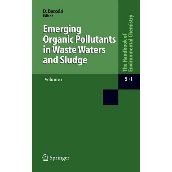 Emerging Organic Pollutants in Waste Waters and Sludge, (Hardcover)