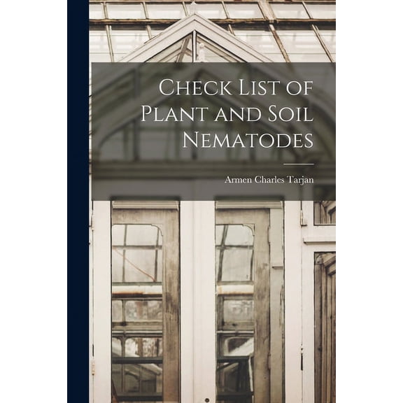 Check List of Plant and Soil Nematodes, (Paperback)