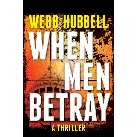 A Jack Patterson Thriller: When Men Betray (Series #1) (Hardcover)