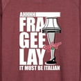 thumbnail image 3 of A Christmas Story - Ahhh Fra Gee Lay Must Be Italian - Women's Lightweight French Terry Long Sleeve Shirt, 3 of 5