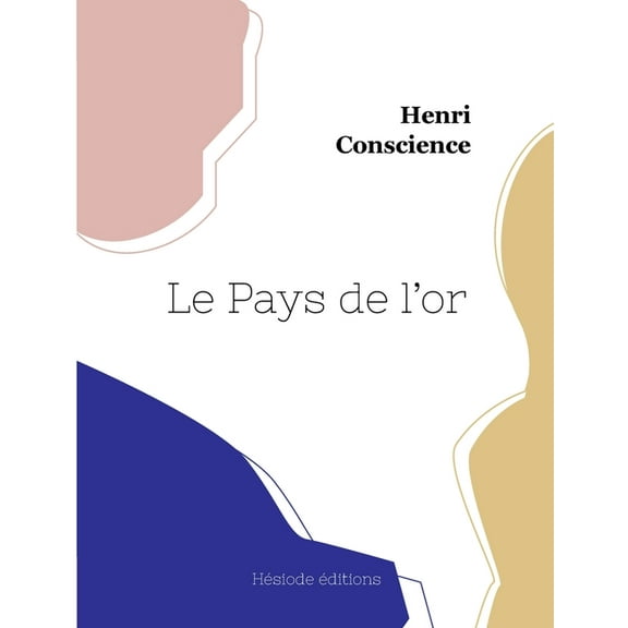 Le Pays de l'or (Paperback)