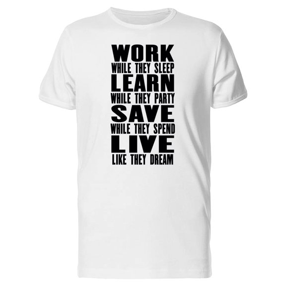 Work While They Sleep Tee Men's -Image by Shutterstock