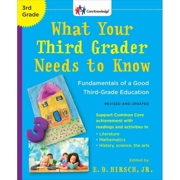 Core Knowledge What Your Third Grader Needs to Know (Revised and Updated): Fundamentals of a Good Third-Grade Education, (Paperback)