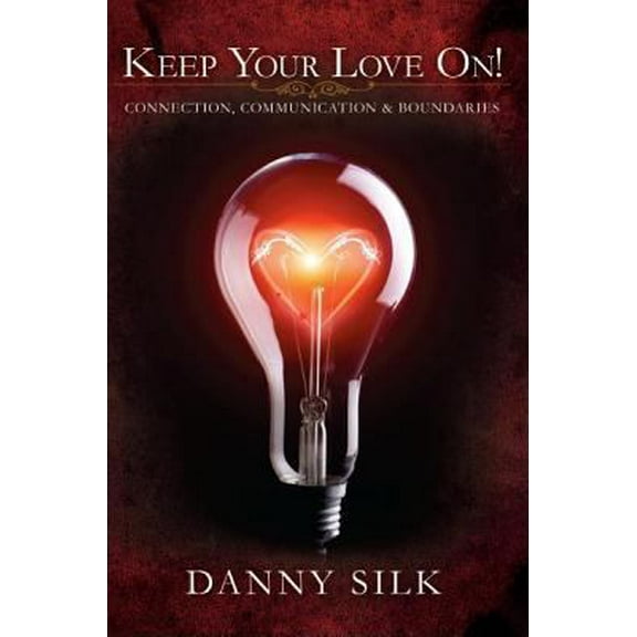 Pre-Owned Keep Your Love On: Connection Communication And Boundaries (Paperback) 0988499231 9780988499232