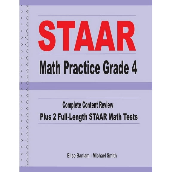 STAAR Math Practice Grade 4: Complete Content Review Plus 2 Full-length STAAR Math Tests, (Paperback)