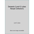 thumbnail image 1 of Pre-Owned Desserts (Land O Lakes Recipe Collection) (Hardcover) 0923944494 9780923944490, 1 of 1