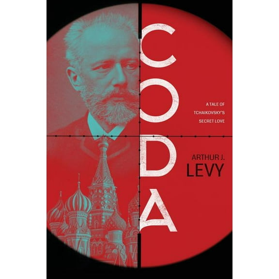 Coda: A Tale of Tchaikovsky's Secret Love, (Paperback)