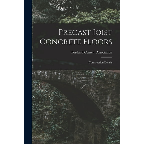 Precast Joist Concrete Floors: Construction Details, (Paperback)
