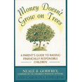 thumbnail image 1 of Pre-Owned Money Doesn't Grow On Trees: A Parent's Guide to Raising Financially Responsible Children (Paperback) 0671798057 9780671798055, 1 of 1