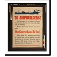 thumbnail image 2 of Historic Framed Print, To shipbuilders! [...] Our country looks to you!, 17-7/8" x 21-7/8", 2 of 9