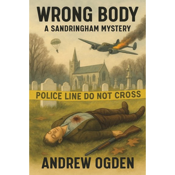 Wrong Body: A Sandringham Mystery, (Paperback)
