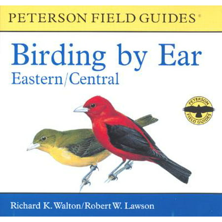 Birding by Ear : Eastern and Central North