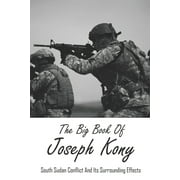 The Big Book Of Joseph Kony (Paperback)