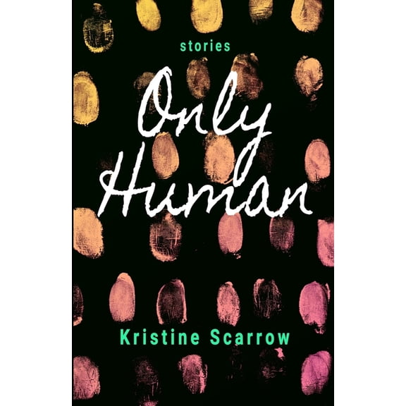 Only Human: Short Stories, (Paperback)
