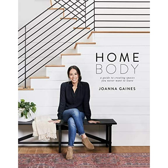 Pre-Owned Homebody: A Guide to Creating Spaces You Never Want to Leave, by Joanna Gaines, (Paperback), English
