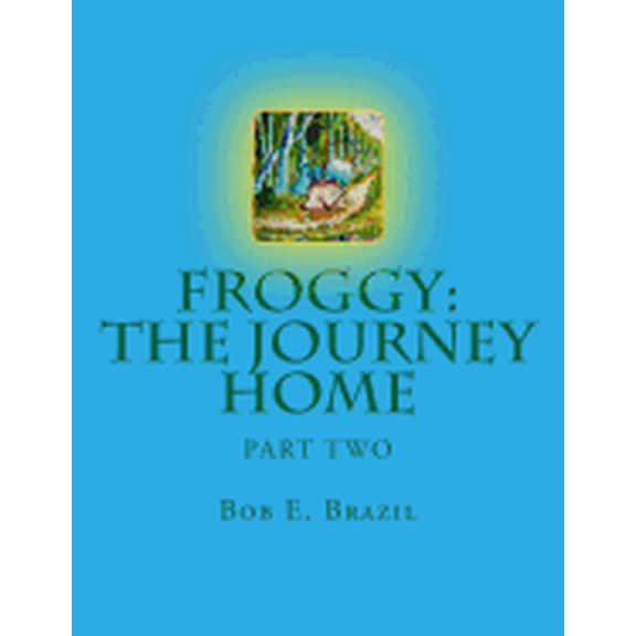 Froggy : The Journey Home PT 1 (Paperback)