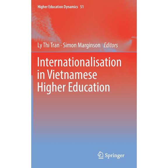 Higher Education Dynamics Internationalisation in Vietnamese Higher Education, Book 51, (Hardcover)