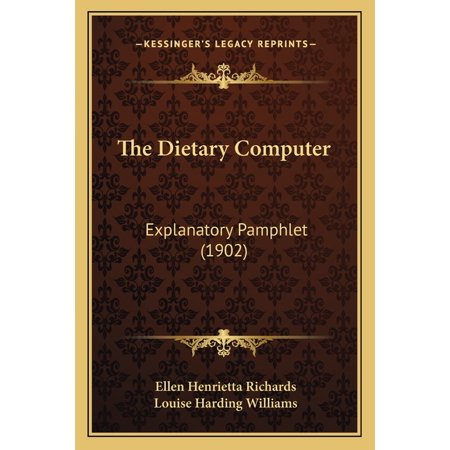 The Dietary Computer : Explanatory Pamphlet (1902) (Paperback)