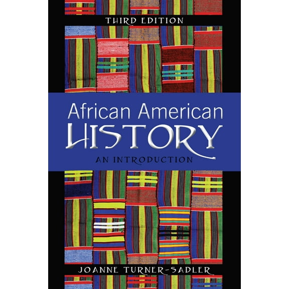 African American History: An Introduction, Third Edition, (Paperback)