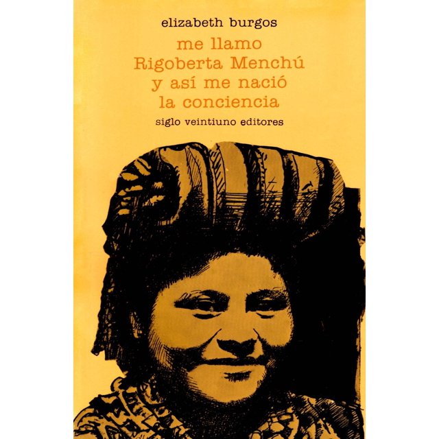 Me llamo Rigoberta Menchú y así me nació la conciencia Blanco