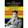 The Lost Mandate of Heaven: The American Betrayal of Ngo Dinh Diem, President of Vietnam, Used [Hardcover]