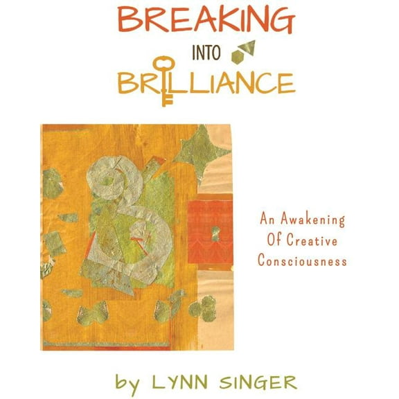 Breaking into Brilliance - Softcover, (Paperback)