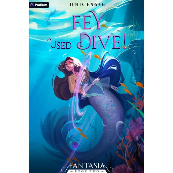 Fey Used Dive!: A Slice-Of-Life Litrpg, (Paperback)